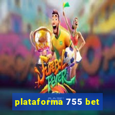 plataforma 755 bet